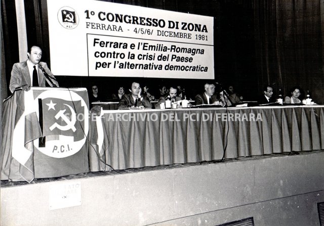 I congresso di zona (Ferrara, 4-6 dicembre 1981). Ferrara e l'Emilia Romagna contro la crisi del Paese per l'alternativa democratica